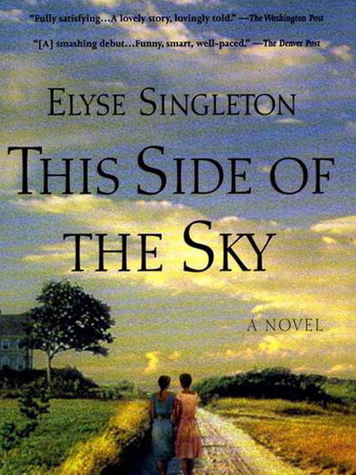 Title details for This Side of the Sky by Elyse Singleton - Available